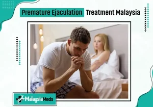 Premature Ejaculation Treatment Malaysia