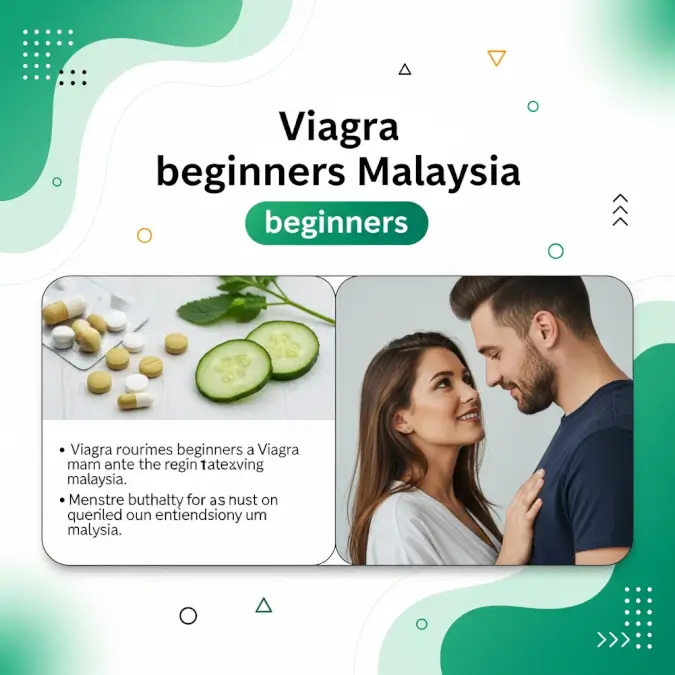 Viagra beginners Malaysia