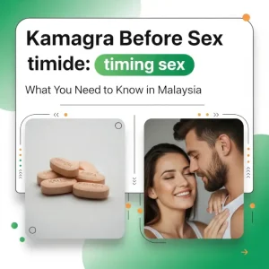 Kamagra timing sex Malaysia