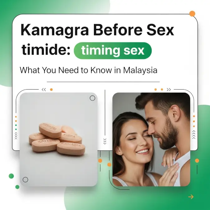 Kamagra timing sex Malaysia