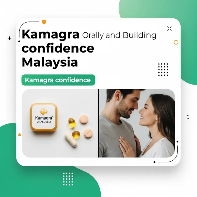 Kamagra confidence Malaysia