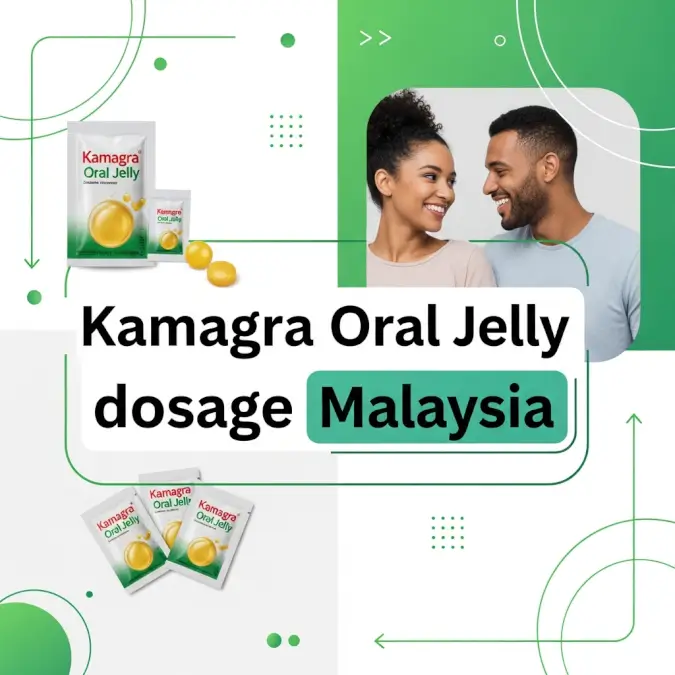 Kamagra Oral Jelly dosage Malaysia