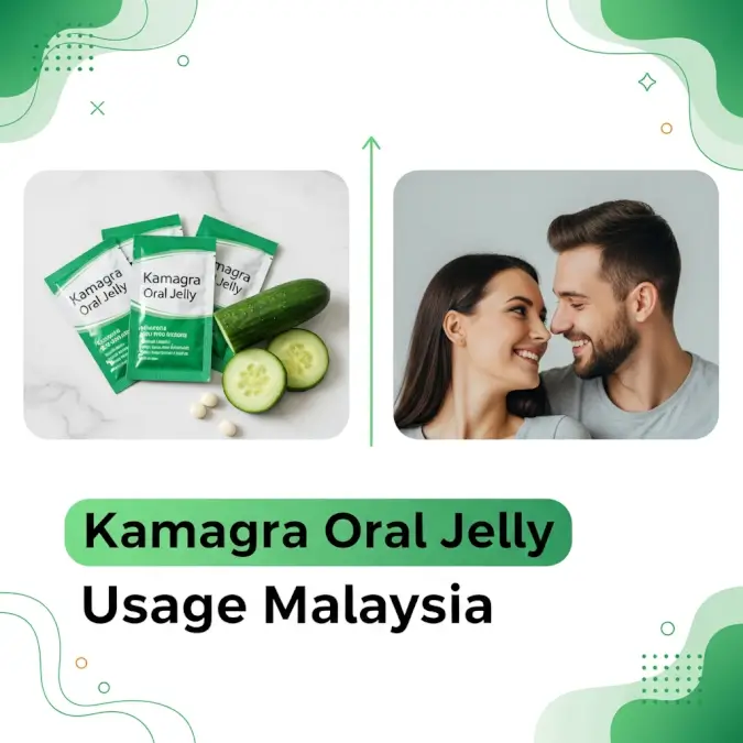Kamagra Oral Jelly usage Malaysia