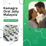 Kamagra Oral Jelly Malaysia