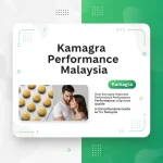 Kamagra performance Malaysia