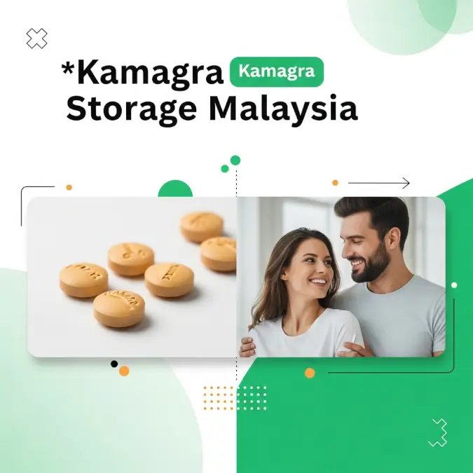 Kamagra storage Malaysia