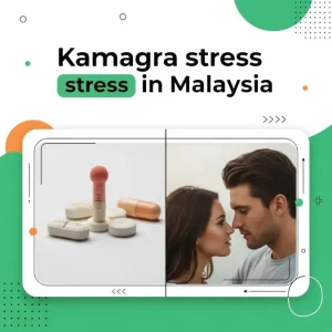 Kamagra stress Malaysia