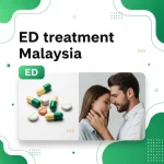 ED treatment Malaysia