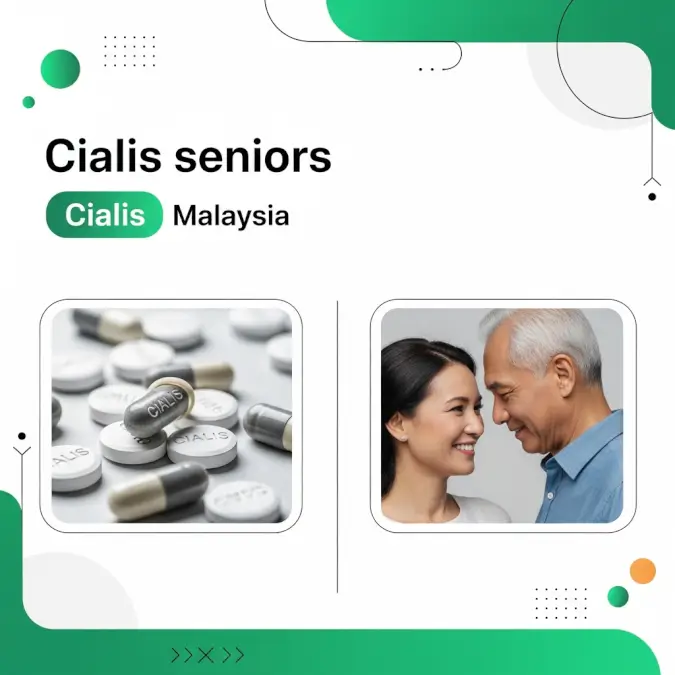 Cialis seniors Malaysia